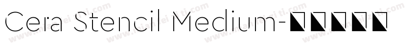 Cera Stencil Medium字体转换